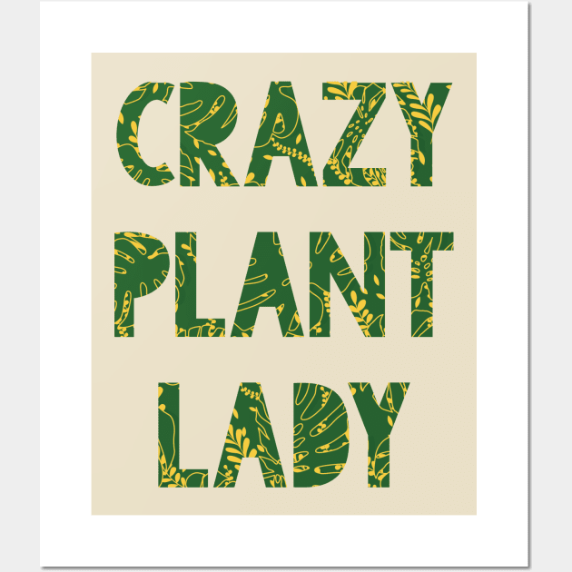 Crazy Plant Lady Wall Art by Sharayah